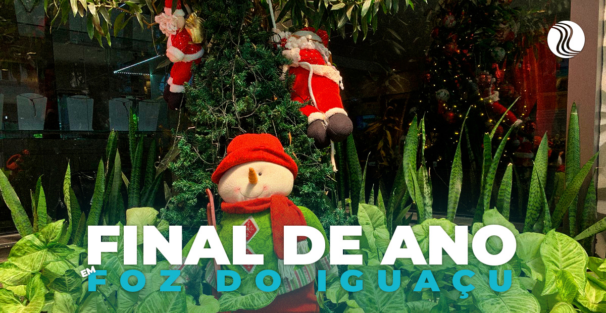 Onde passar o Natal e o Ano Novo em Foz do Iguaçu? - Clickfoz